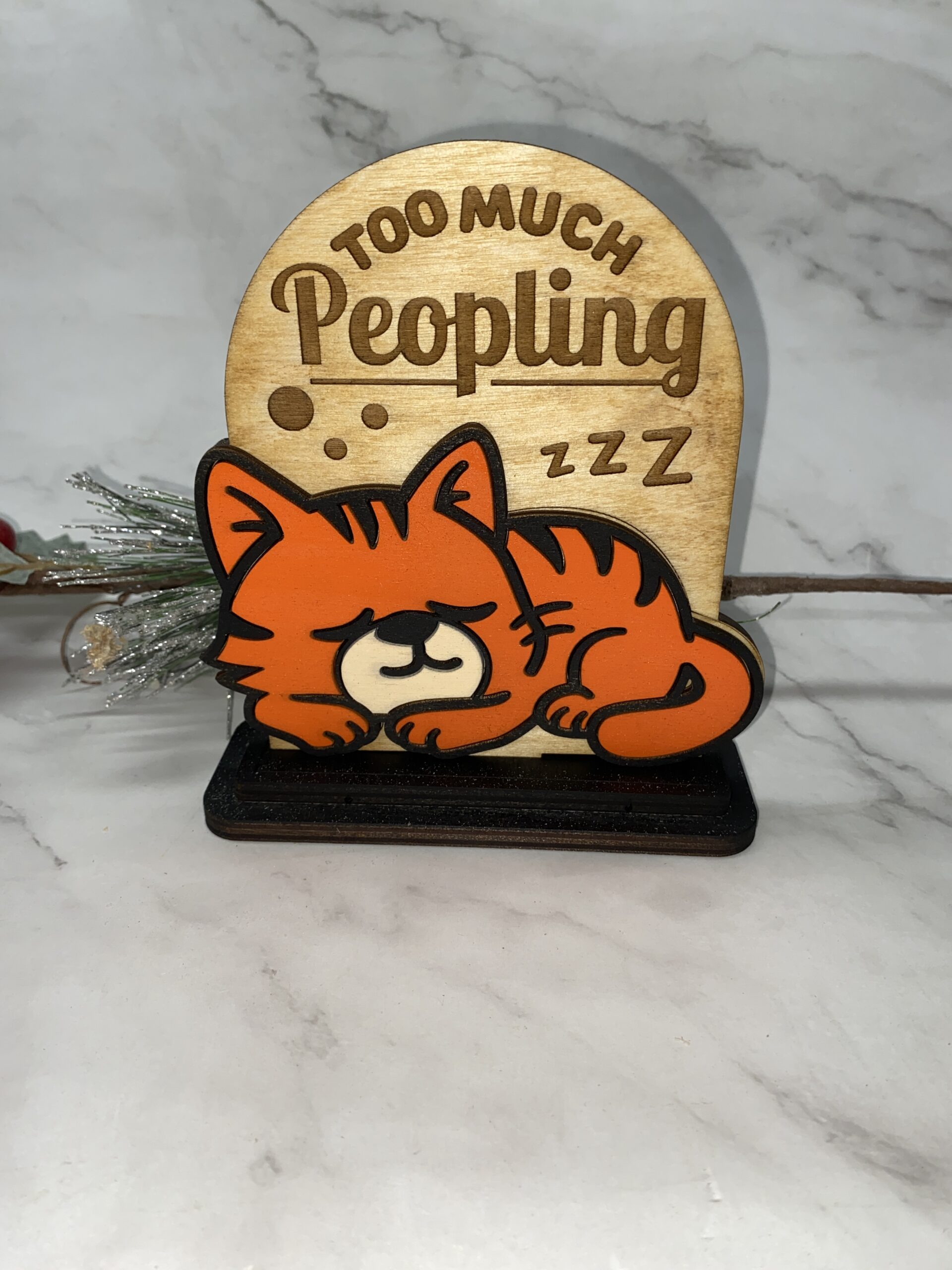 Too Much Peopling Decorative 6 inch Sign
