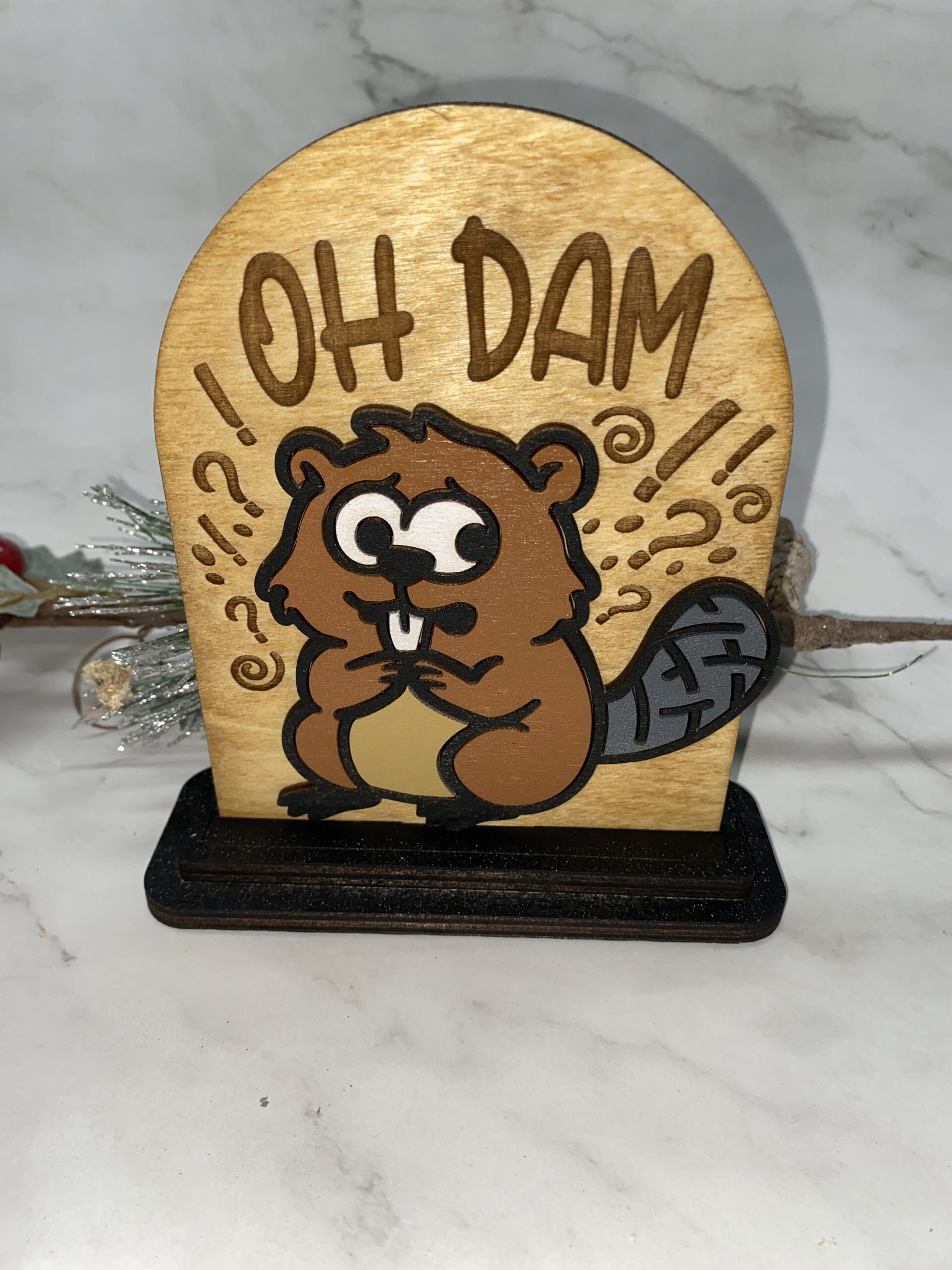 Oh Dam Decorative 6 inch Sign