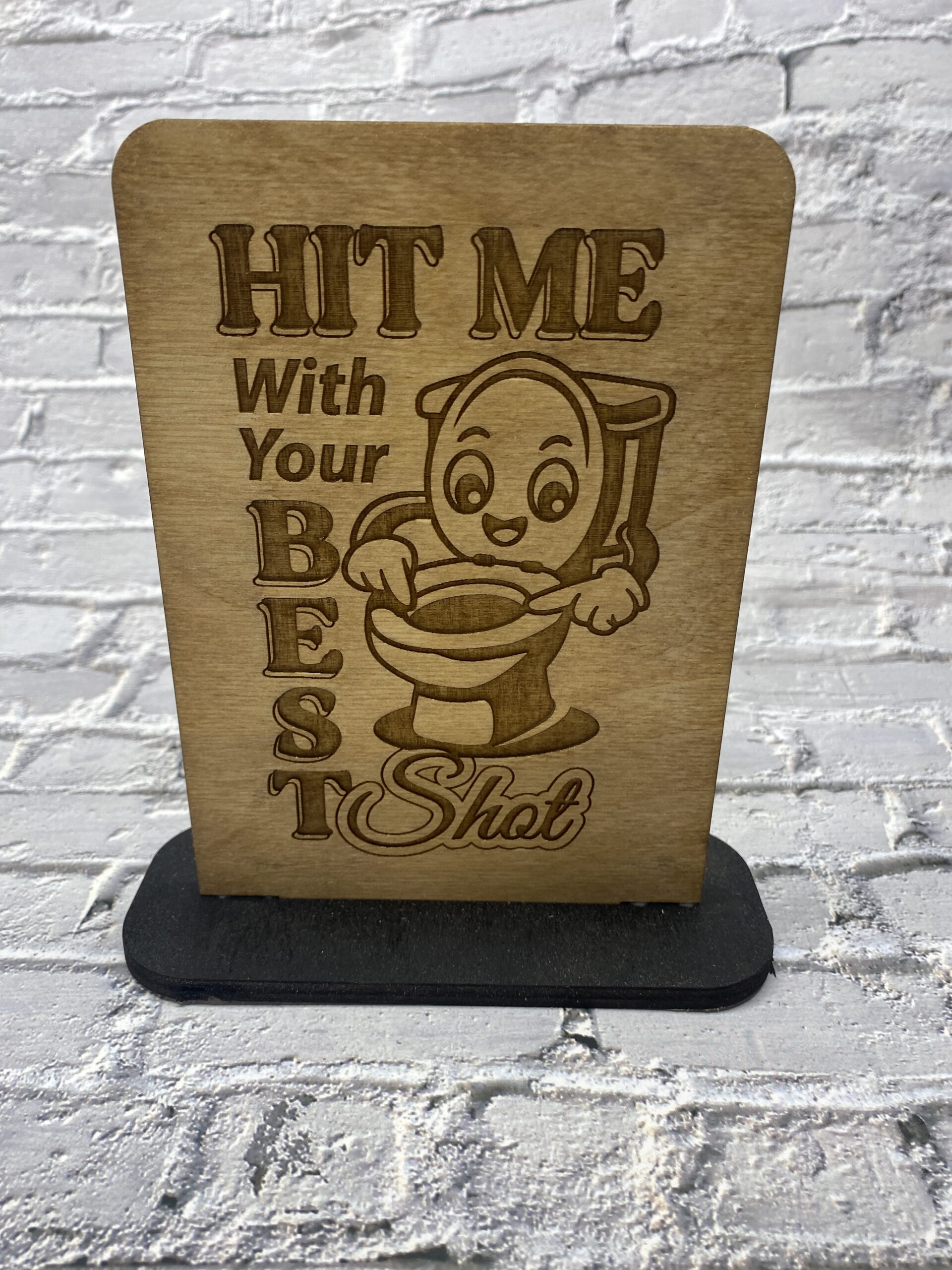 Hit me with your best shot Decorative 6 inch Sign
