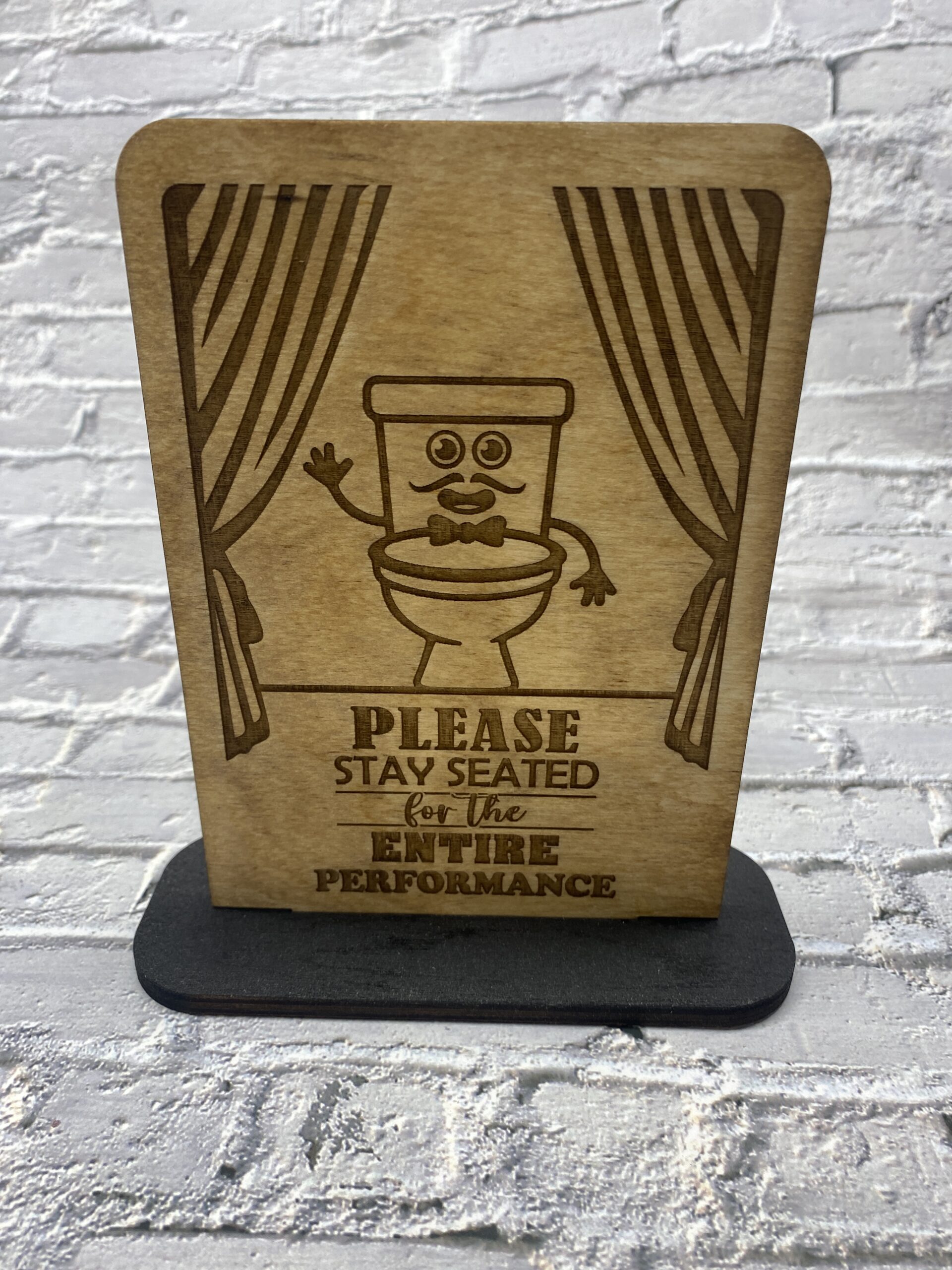 Please stay seated Decorative 6 inch Sign