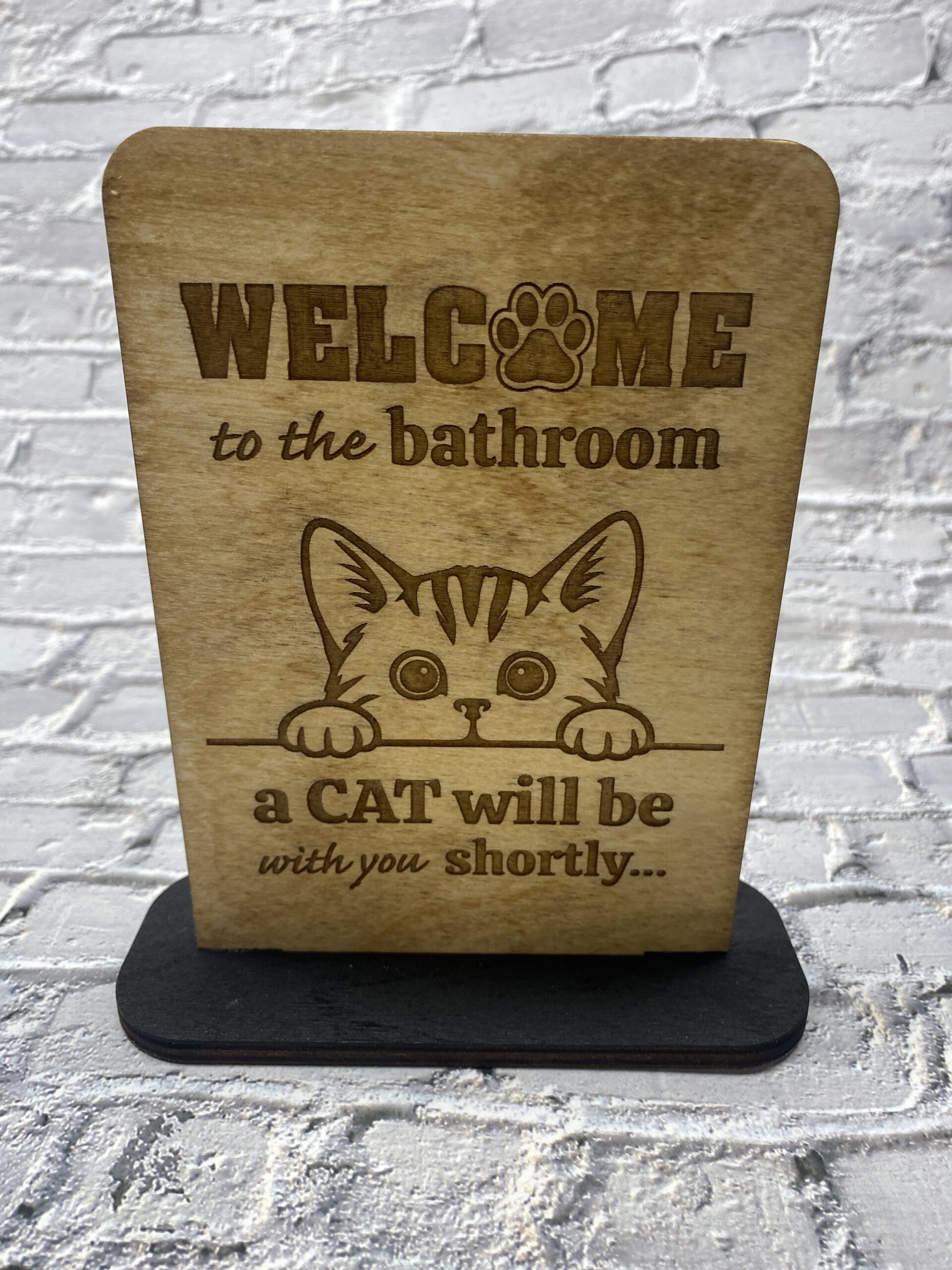 Welcome to the bathroom Decorative 6 inch Sign