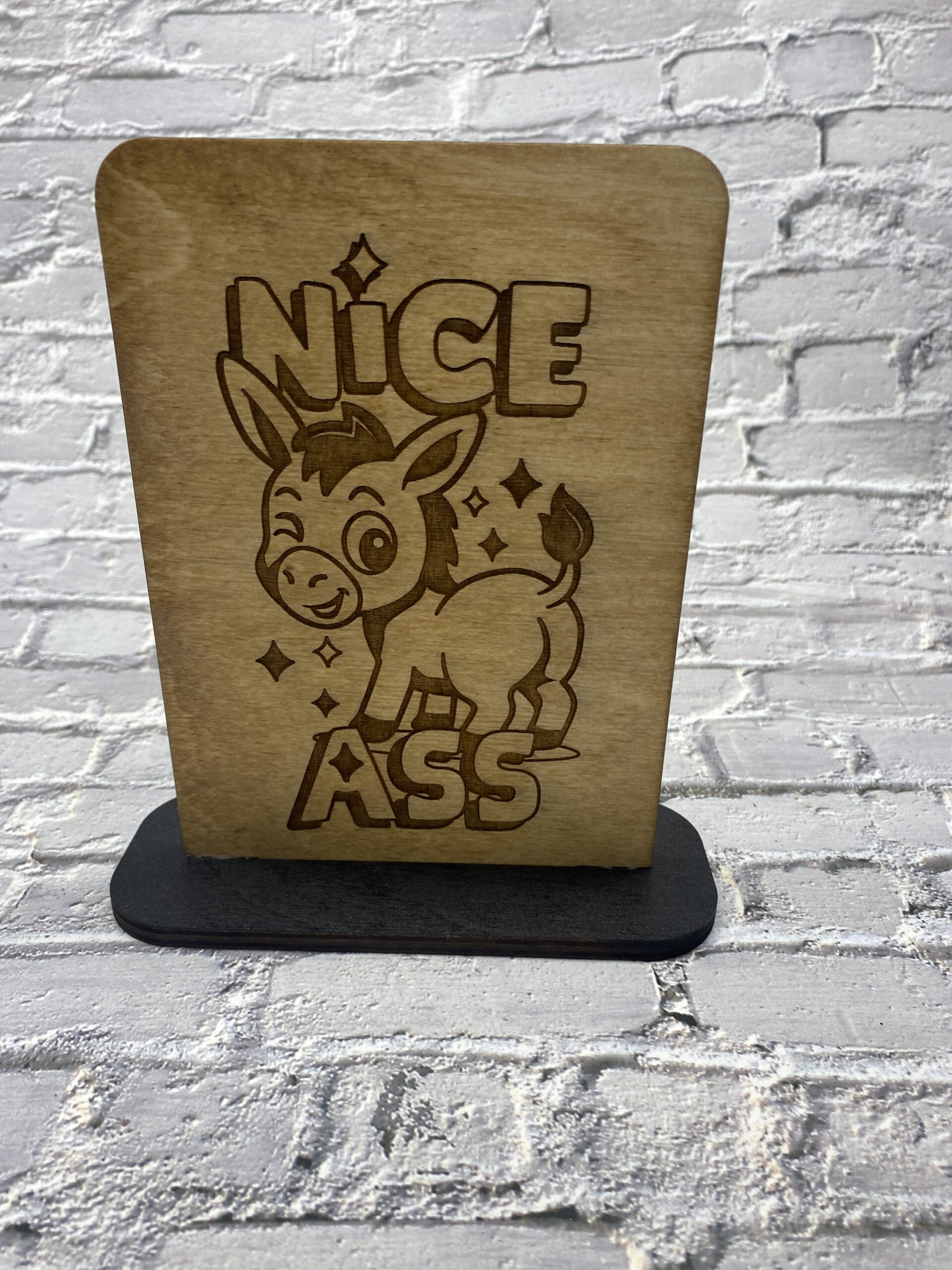 Nice Ass Decorative 6 inch Sign
