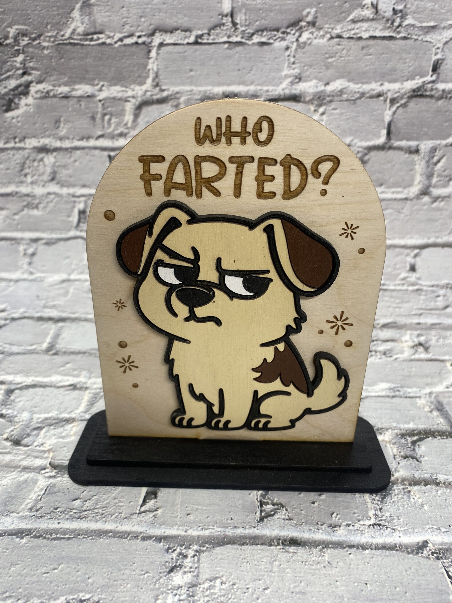 Who Farted Decorative 6 inch Sign