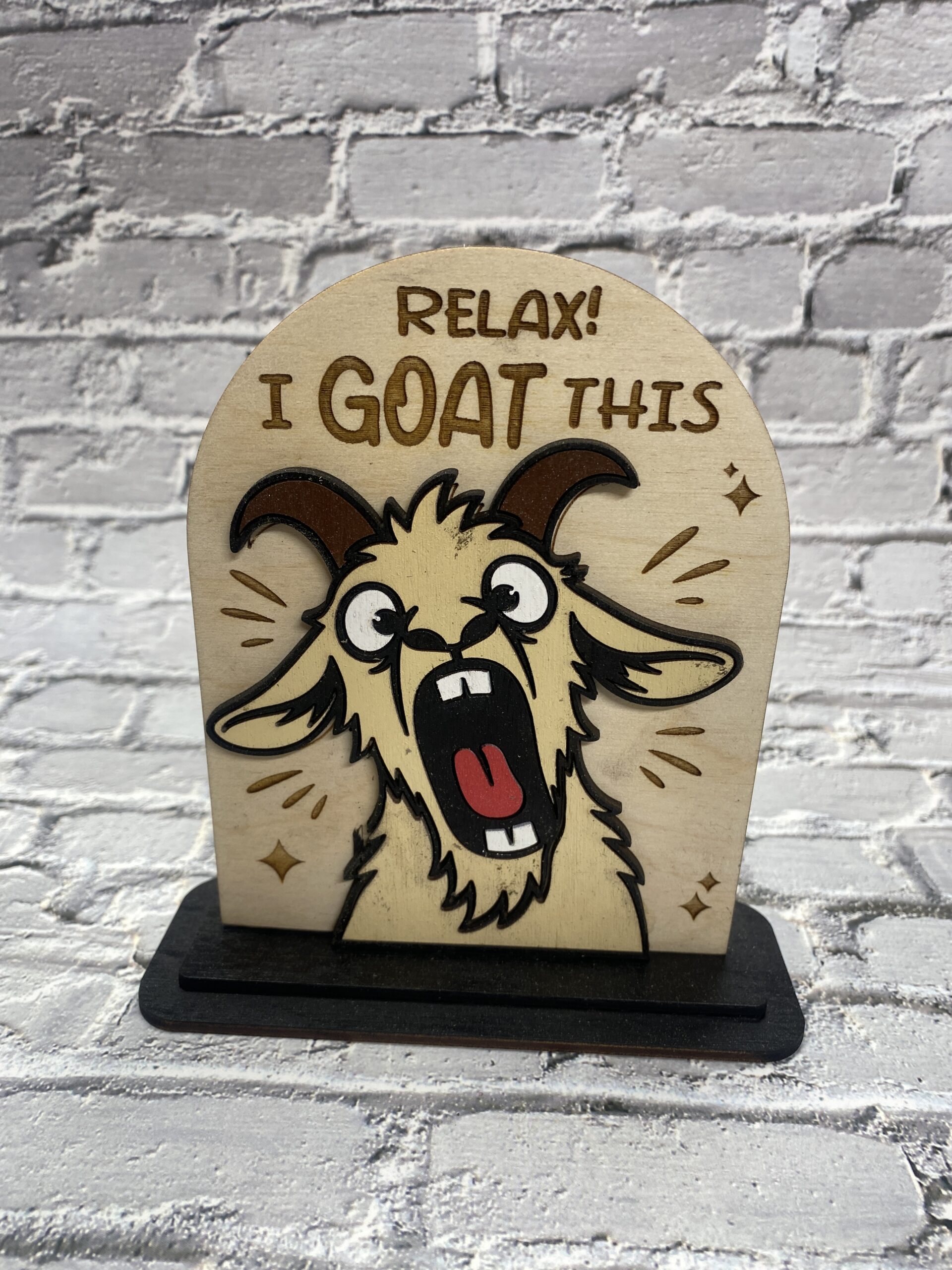 Relax! I Goat this Decorative 6 inch Sign